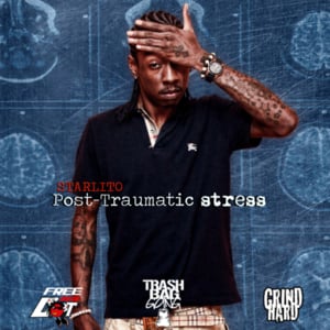 Post Traumatic Stress - Starlito (Ft. Robin Raynelle)