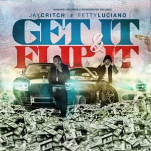 Get It & Flip It - Fetty Luciano (Ft. Jay Critch)