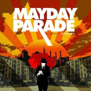 If You Wanted A Song Written About You, All You Had To Do Was Ask - Mayday Parade