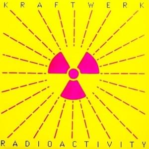 Radioactivity [Hardcore Mix] - Kraftwerk