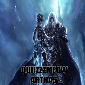 Arthas - ​quiizzzmeow