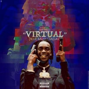 Virtual (Blue Balenciagas) - YNW Melly