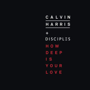 Calvin Harris & Disciples - How Deep Is Your Love (Tradução em Português) - Lyrxo Brasil Traduções