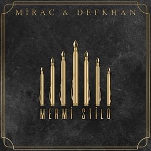 Mermi Stilo - Mirac & Defkhan