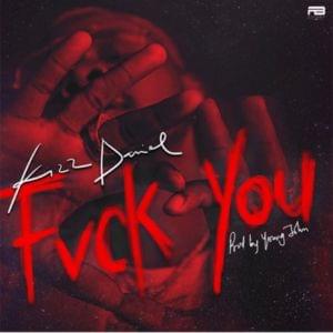 Fvck You - Kizz Daniel