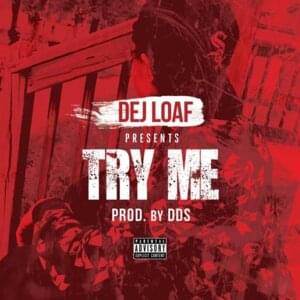 Try Me - DeJ Loaf