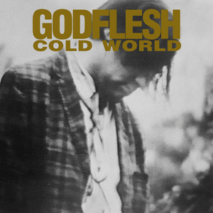 Cold World - Godflesh