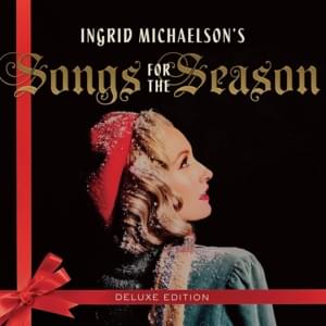 It’s the Most Wonderful Time of the Year - Ingrid Michaelson