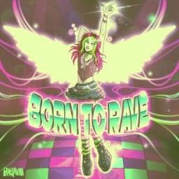 Born To Rave (Sped Up) - Sassy Scene (Ft. 6arelyhuman)