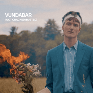 I Got Cracked (Busted) - Vundabar