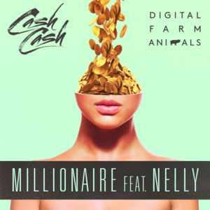 No Money x Millionaire x Billionaire x Zillionaire - Cash Cash