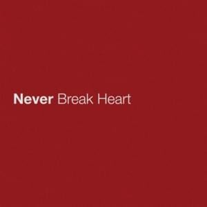 Never Break Heart - Eric Church