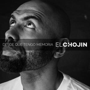 Desde Que Tengo Memoria - El Chojin (Ft. Little Pepe)