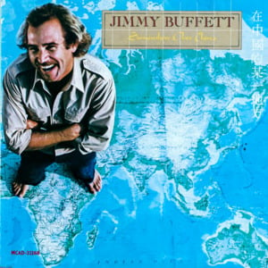 I Heard I Was in Town - Jimmy Buffett