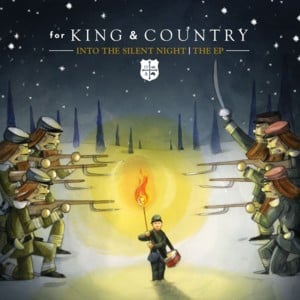 Into the Silent Night - ​for KING & COUNTRY