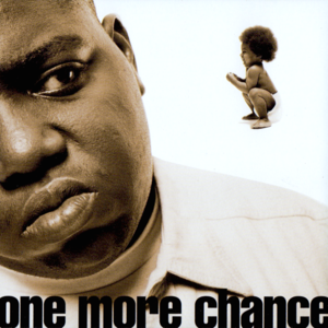 One More Chance / Stay With Me (Radio Edit) - The Notorious B.I.G.