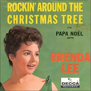 Rockin’ Around the Christmas Tree - Brenda Lee