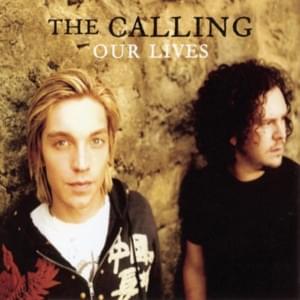 Our Lives - The Calling