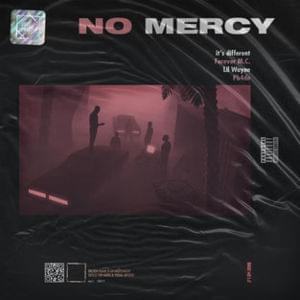 No Mercy - Forever M.C. & it's different (Ft. Lil Wayne & PH4DE)