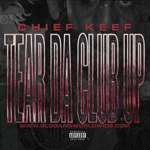 Tear Da Club Up - Chief Keef