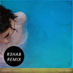 Somebody Special (R3hab Remix) - Nina Nesbitt