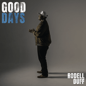 Good Days - Rodell Duff