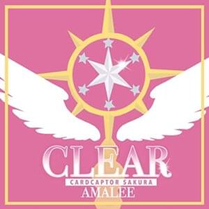 CLEAR (Cardcaptor Sakura: Clear Card) - AmaLee