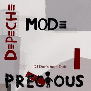 Precious [6 AM Dub] - Depeche Mode