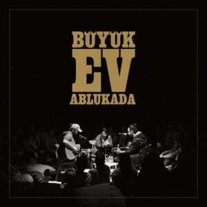 Ne var Ne yok (Çıplak Ayaklar Stüdyosu 2013) - Büyük Ev Ablukada