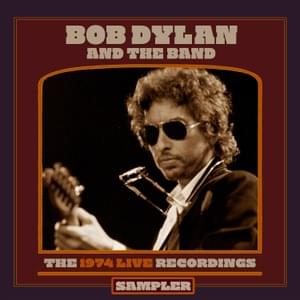 Love Minus Zero / No Limit (Live at The Forum, Inglewood, CA - February 13, 1974) - Bob Dylan & The Band