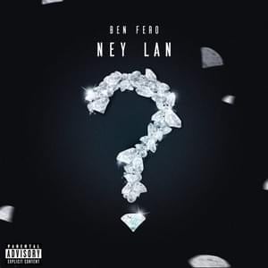 NEY LAN - Ben Fero