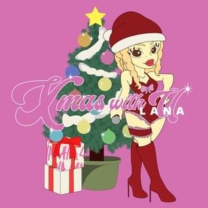 Xmas with U - LANA