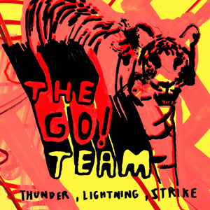 Bottle Rocket (2005 Version) - The Go! Team