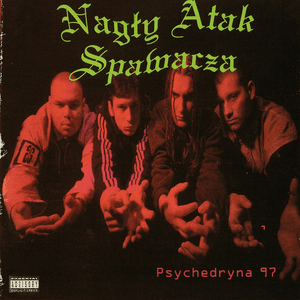 Trucizna psychedryna ’97 - Nagły Atak Spawacza