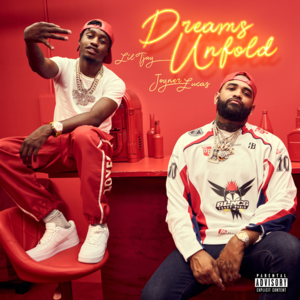 Dreams Unfold - Joyner Lucas & Lil Tjay