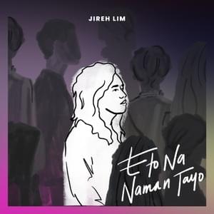 Eto Na Naman Tayo - Jireh Lim