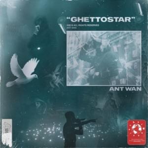 Ghettostar - Ant Wan