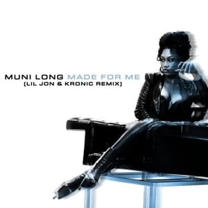 Made For Me (Lil Jon & Kronic Remix) - Muni Long, Lil Jon & Kronic