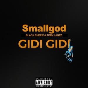 GIDI GIDI - Smallgod, Black Sherif & Tory Lanez