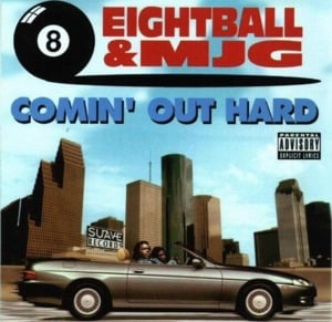 Comin’ Out Hard - 8Ball & MJG