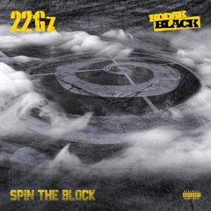 Spin the Block - 22Gz (Ft. Kodak Black)