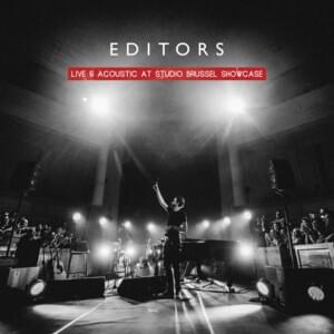 Blood (Live & Acoustic At Studio Brussel Showcase) - Editors