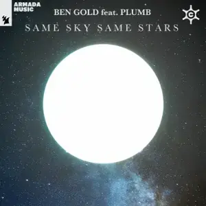 Same Sky Same Stars - Ben Gold (Ft. Plumb)