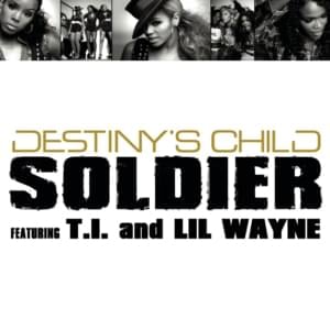 Soldier (Radio Edit) - Destiny's Child (Ft. Lil Wayne & T.I.)