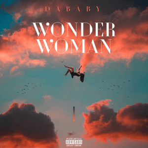 WONDER WOMAN - DaBaby