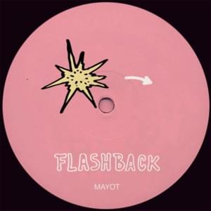 Flashback - MAYOT