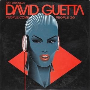 People Come, People Go - David Guetta (Ft. Chris Willis)