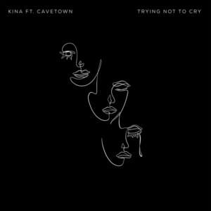 Trying Not To Cry - Kina & Cavetown