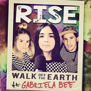 Rise - Walk off the Earth (Ft. Gabriela Bee)