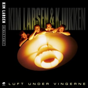 Lui - Kim Larsen & Kjukken